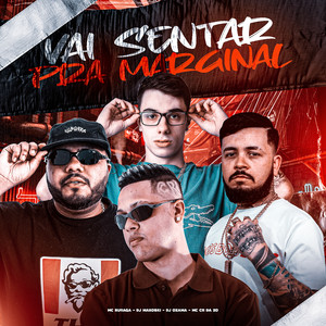 Vai Sentar pra Marginal (Explicit)