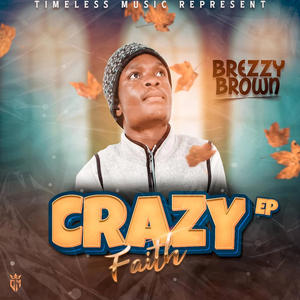 Crazy Faith_Session One-Ep