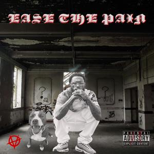 Ease The Pain (feat. Cool Wave) [Explicit]