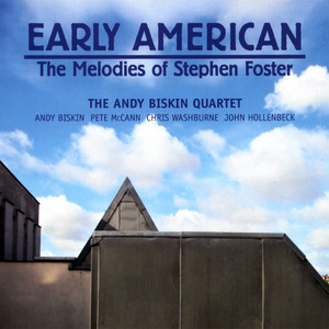 Early American: The Melodies of Stephen Foster