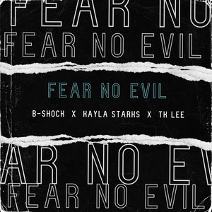 Fear No Evil(feat. Kayla Starks & Tk Lee)