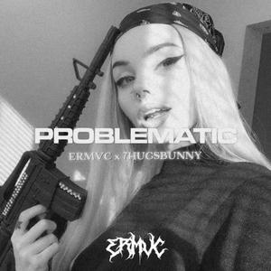 PROBLEMATIC (Explicit)