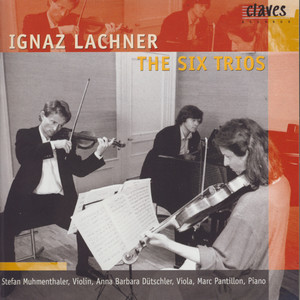 Lachner: The Six Piano Trios