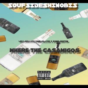 Where The CasaMigos (feat. Leo Laru$$o, BMEJOLLY2X & SummLikeTim) (Explicit)