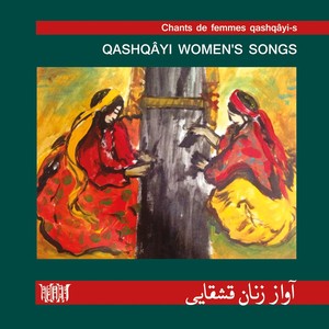 Qashqayi Women's Songs