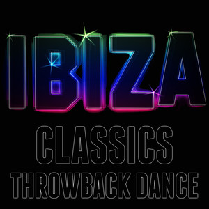 Ibiza Classics Throwback Dance