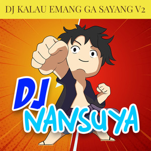 DJ KALAU EMANG GA SAYANG V2