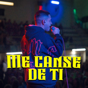 Me Cansé de Ti