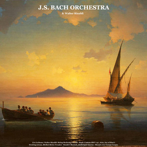 Walter Rinaldi: String Orchestra Works / Bach: Cantata BWV 147, Jesu, Joy of Man's Desiring / Handel