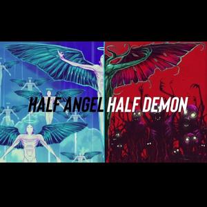 Half Angel Half Demon (Explicit)