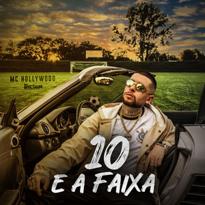 10 e a Faixa (Explicit)