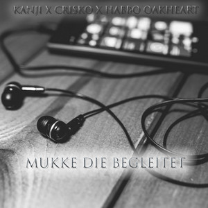 Mukke die Begleitet (Explicit)