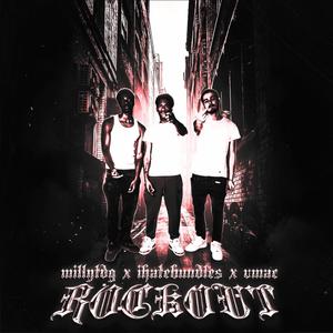 Rockout (feat. IHateBundles & MillyTDG) [Explicit]