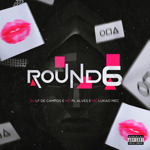 Round 6 (feat. VMX) [Explicit]