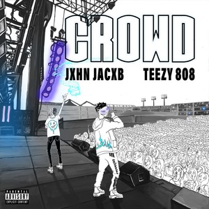 Crowd (Explicit)