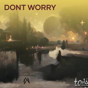 Dont Worry