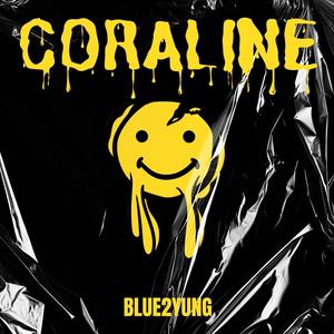 CORALINE (Explicit)