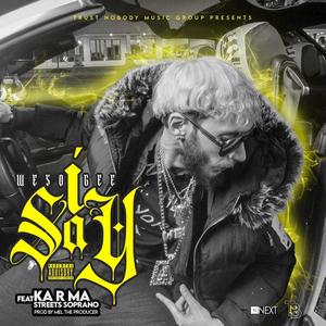 iSay (feat. KA R MA & Streets Soprano) (Explicit)