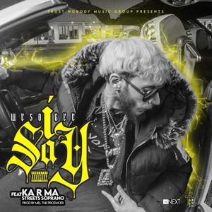 iSay (feat. KA R MA & Streets Soprano) [Explicit]