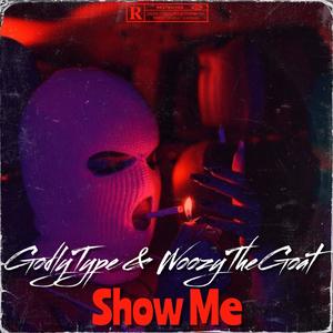 Show Me (Explicit)