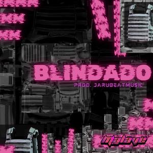 Blindado (feat. Jarubeatmusic)