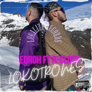 LOKOTRONES (feat. R-CLOCK)