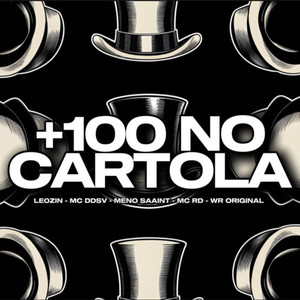 +100 NO CARTOLA (Explicit)