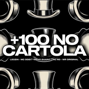 +100 NO CARTOLA (Explicit)