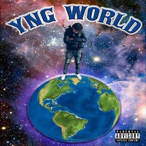 YNG WORLD (Explicit)