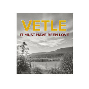 It Must Have Been Love