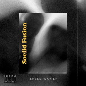 Speed Way (Explicit)