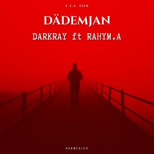 Dademjan (feat. Rahym. A)