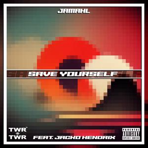 SAVE YOURSELF (feat. Jacko Hendrix) (Explicit)