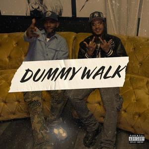 Dummy Walk (Explicit)