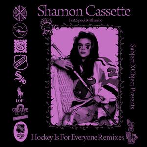 Hockey Is For Everyone Remixes (Explicit)