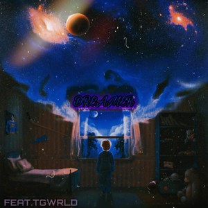 DREAMER (feat. TGWRLD555) [Explicit]