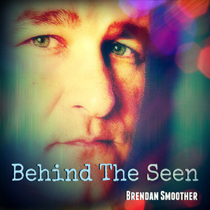 Behind the Seen