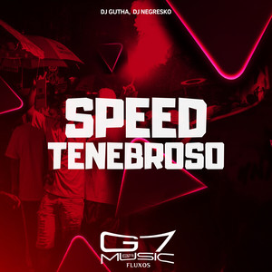 Speed Tenebroso (Explicit)