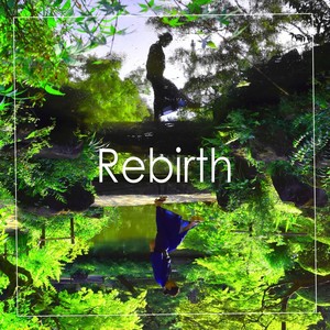 Rebirth