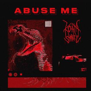 ABUSE ME (Explicit)