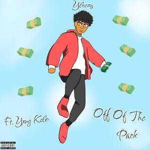 Off Of The Pack (feat. yxng kelo) [Explicit]