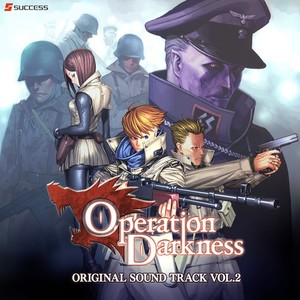 Operation Darkness ORIGINAL SOUNDTRACK VOL.2