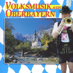 Volksmusik (aus Oberbayern)