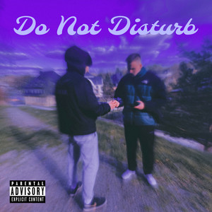 Do Not Disturb (Explicit)