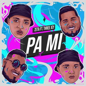 Pa Mi (feat. Three Jey)