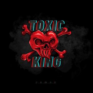 Toxic King