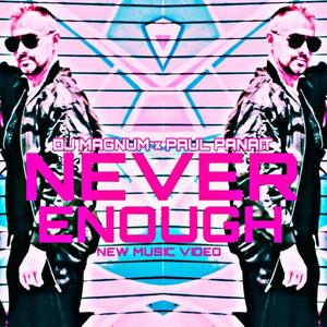 Never Enough (feat. Paul Panait) [Radio Edit]