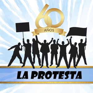 La Protesta, Años 60