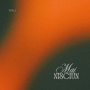 Mai Nisciun