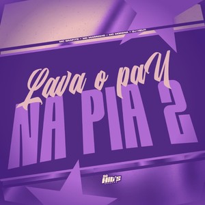 Lava o Pau na Pia 2 (Explicit)